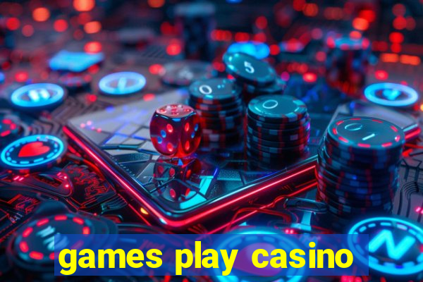 games play casino